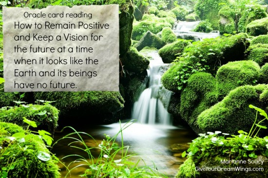 How to remain positive and keep a vision - oracle card reading - Marianne Soucy 970